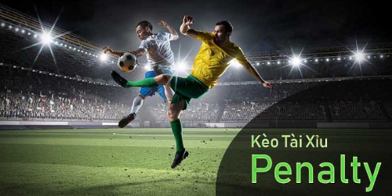 tài xỉu penalty sơ lược cakhiatv