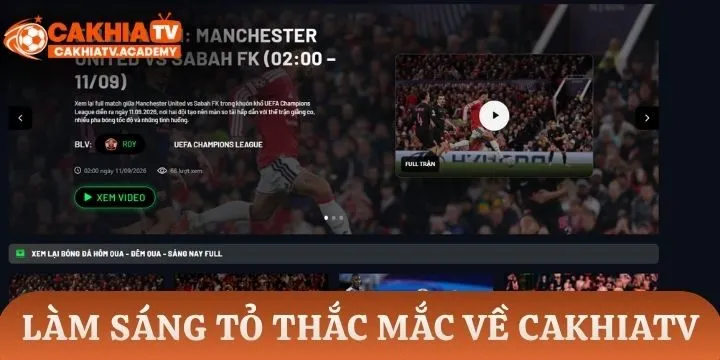 Làm sáng tỏ những điều người dùng thắc mắc về Cakhia TV