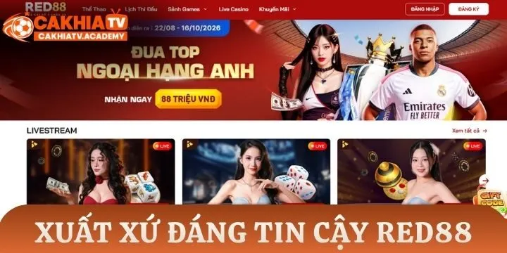 Xuất xứ đáng tin cậy của Red88